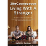 2BeCourageous (Living with a Stranger) Softcover