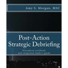 Post-Action Strategic Debriefing: Procedural workbook and integrated leader's guide