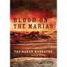 Blood on the Marias: The Baker Massacre