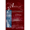 The American Enlightenment, 1750-1820