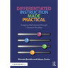 Differentiated Instruction Made Practical: Engaging the Extremes through Classroom Routines