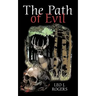 The Path of Evil