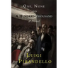 One, None and a Hundred Thousand