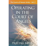 Operating in the Court of Angels
