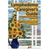 Lymphedema Caregiver's Guide