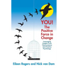 YOU! The Positive Force in Change: Leveraging Insights from Neuroscience and Positive Psychology