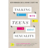 Talking with Teens about Sexuality