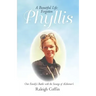 Phyllis: A Beautiful Life: Forgotten