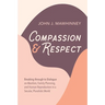 Compassion and Respect: Breaking Through to Dialogue on Abortion, Family Planning, and Human Reproduction in a Secular, Pluralistic World