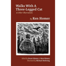 Walks With A Three-Legged Cat & Other Observations