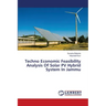 Techno Economic Feasibility Analysis Of Solar PV Hybrid System In Jammu
