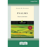 Psalms: Prayers of the Heart (16pt Large Print Format)