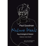 Nature Heals: The Psychological Essays of Paul Goodman
