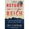Return to the Reich: A Holocaust Refugee's Secret Mission to Defeat the Nazis