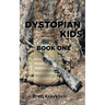 Dystopian Kids: Book 1