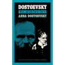 Dostoevsky Reminiscences