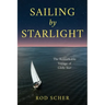 Sailing by Starlight: The Remarkable Voyage of Globe Star