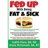 Fed Up with Being Fat & Sick (vegan weight loss diet, lose weight after 50, how to, healthy lifestyle, lose belly fat, What the Health): Find out whic