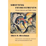 Shifting Involvements: Private Interest and Public Action - Twentieth-Anniversary Edition