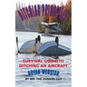 Ditching Principles: Survival Guide to Ditching an Aircraft