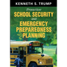 Proactive School Security and Emergency Preparedness Planning