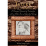 Teluke A Big Foot Account: A Personal Account of Interaction with an Older Race of Spiritual Beings