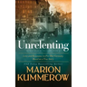 Unrelenting: A Powerful Sweeping Family Saga