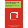 Human Relations In A Changing World: Observations On The Use Of The Social Sciences