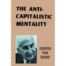 The Anti-Capitalistic Mentality