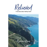 Relieved: A True Story About Making It Work