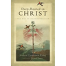 Deep-Rooted in Christ: The Way of Transformation