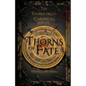 Thorns of Fate: The Thornforged Chronicles