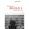 The Geography of Malcolm X: Black Radicalism and the Remaking of American Space