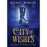 City of Wishes: The Complete Cinderella Story
