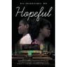 Hopeful: A Story of African Childhood Dreams and the Relentless love and sacrifice of Poor Parents to give their children an Education.