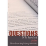 Questions On The Heart Level: Effective Question Asking For Biblical Counselors