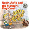 Ruby, Alfie and the Mother's Day Card