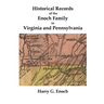 Historical Records of the Enoch Family in Virginia and Pennsylvania