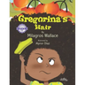 Gregorina's Hair