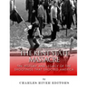 The Kent State Massacre: The History and Legacy of the Shootings That Shocked America