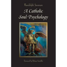 A Catholic Soul Psychology