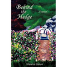 Behind the Hedge