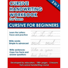 Cursive Handwriting Workbook For Teens: Cursive for Beginners (112 pages of exercises with letters, words and sentences. Tracing Letters A-Z/a-z inclu
