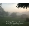 One Foggy Morning in Summer: In the Creasey Mahan Nature Preserve