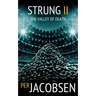 Strung II: The Valley of Death