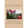 Poems That Say "I Love You" - and More