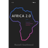 Africa 2.0: Inside a Continent's Communications Revolution