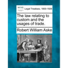 The law relating to custom and the usages of trade.