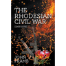 The Rhodesian Civil War (1966-1979)