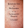 Beelzebub's Tales to His Grandson - The Revised 1931 Manuscript